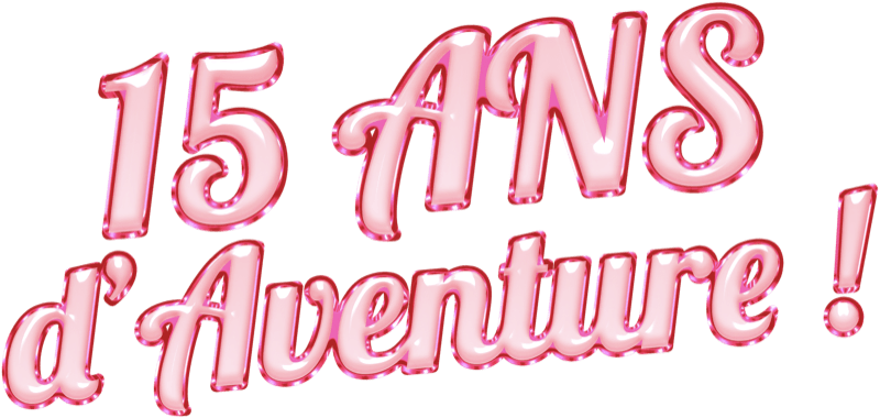 15 ans d'Aventure